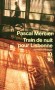 Train de nuit pour Lisbonne - 	  Découvrant par hasard un livre d'Amadeu de Prado, poète portugais, Raimund Gregorius voit sa vie basculer.- MERCIER PASCAL   - Roman - Pascal Mercier
