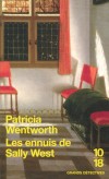  Les ennuis de Sally West   -  " Fuyons ! " Murmurée à son oreille par une mystérieuse inconnue, cette angoissante injonction va définitivement bouleverser le cours de la vie de James Elliot.  - Patricia Wentworth -  Policier - Wentworth Patricia - Libristo