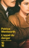 L'appel du danger -  " Accepteriez-vous de mourir pour votre pays ? "  - Patricia Wentworth  -  Policier - Wentworth Patricia - Libristo