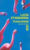 Cosmofobia - Lavapiès. Un quartier populaire en plein Madrid, mosaïque de cultures et de couleurs.  - Lucía Etxebarria - Roman - Etxebarria Lucia - Libristo