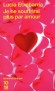 Je ne souffrirai plus par amour - Lucía Extebarría signe un livre-thérapie décapant où l’on apprend enfin à ne plus souffrir inutilement par amour. - TXEBARRIA LUCIA  - Roman, littérature espagnole et portuguaise