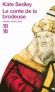  Le conte de la brodeuse -   Au printemps 1480, Roger le colporteur s'apprête à quitter Bristol et sa famille pour repartir sur les routes... - Kate Sedley  -  Policier - Kate Sedley
