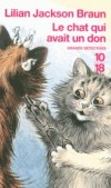Le chat qui avait un don - Koko, le chat, anticipe les appels téléphoniques et émet de troublants cris lorsque quelqu’un souffre - Lilian Jackson Braun - Détective, policier - Jackson Braun lilian - Libristo
