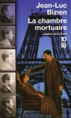 La chambre mortuaire  -  Etrange personnage que le docteur Simon Bloomberg !  - Jean-Luc Bizien  -  Policier  - Bizien Jean-luc - Libristo