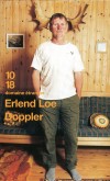 Doppler - Le bonheur est dans la forêt... Le parcours singulier et atypique de Doppler - LOE ERLEND  - Roman - Loe Erlend - Libristo