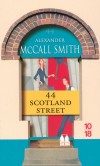 44 scotland street - Les aventures et chassés-croisés amoureux d'une tribu de personnages tous logés au 44 Scotland Street - MCCALL SMITH ALEXANDER  - Roman  - Mccall Smith a - Libristo