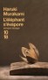 L'éléphant s'évapore - 17 nouvelles, où l'absurde le dispute au fantastique, la poésie à l'humour.- MURAKAMI HARUKI  -  Nouvelles - Haruki Murakami