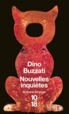 Nouvelles inquiètes - Entre le réel et l'imaginaire, la vie et la  mort -  Dino Buzzati -  Roman, littérature italienne  - Buzzati Dino - Libristo