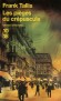  Les pièges du crépuscule - Les Carnets de Max Liebermann   -  Au début du XXe siècle, à Vienne, le corps d'un moine est découvert devant une des églises de la ville. - Frank Tallis  -  Policier - Frank Tallis