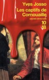Les captifs de Cornouaille - En cet été 1888, Clémence se réjouit de retrouver à Pont-Aven ses amis peintres et son maître Paul Gauguin.  - Yves Josso  -  Policier - Josso Yves - Libristo