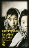  La prière du tueur  -   L'inspecteur Shan a été exilé dans un camp de travaux forcés avant d'être rendu à une liberté précaire.  - Eliot Pattison  -  Policier - PATTISON Eliot - Libristo