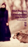 La tendresse des loups - En Nouvelle-Ecosse, à Dove River, petit village à la frontière du Grand Nord, un trappeur est retrouvé mort dans sa cabane, égorgé et scalpé. - Stef Penney - Roman - Penney Stef - Libristo