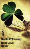 Best love Rosie - Après avoir vécu et travaillé loin de chez elle, Rosie décide qu'il est temps de rentrer à Dublin - Nuala O'Faolain - Roman -  - Libristo