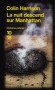  La nuit descend sur Manhattan -  Jin Li coordonne les équipes de nettoyage de grandes compagnies new-yorkaises. La couverture parfaite pour un espionnage industriel florissant. - Colin Harrison - Policier  - Colin Harrison