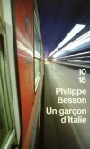Un garçon d'Italie - L'été finit à Florence, ville des princes et des énigmes. Mon histoire, elle, commence. Je m'appelle Luca et j'ai disparu. - Philippe Besson  - Roman - BESSON Philippe - Libristo