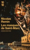  Les masques de Saint-Marc  -   La visite de l'empereur François-Joseph et de son épouse Elisabeth est attendue dans la cité des Doges, sous domination autrichienne. - Nicolas Remin  -  Policier - Remin Nicolas - Libristo