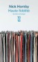Haute fidélité - Rob, propriétaire d'une boutique de vinyles à Londres, vient de se faire plaquer par sa copine. - Par Nick Hornby , Gilles Lergen - Roman - Nick Hornby