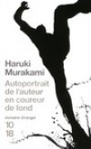 Autoportrait de l'auteur en coureur de fond -  Haruki Murakami  (né à Kyoto le 12 janvier 1949) - Ecrivain japonais contemporain. - Haruki Murakami -  Autobiographie - Murakami Haruki - Libristo