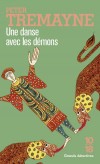 Une danse avec les démons - Soeur Fidelma doit enquêter sur le meurtre du Haut Roi d’Irlande en personne - TREMAYNE PETER - Thriller historique - Tremayne Peter - Libristo