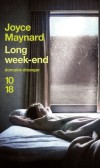 Long week-end - Pendant quatre jours, un trio (un enfant, sa mère et un étranger) va vivre un surprenant huis-clos.- MAYNARD JOYCE - Roman - Maynard Joyce - Libristo