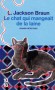  Le chat qui mangeait de la laine -  Quand on est reporter culinaire, il faut s'attendre à tout, comme être nommé responsable du supplément Décoration du Daily Fluxion !  - Lilian Jackson Braun  -  Policier - Braun lilian Jackson