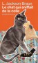  Le chat qui sniffait de la colle  -  Au pays d'En-Haut, Jim Qwilleran, prêt à savourer une vie paisible de grand luxe, s'est trouvé une nouvelle occupation : le théâtre.  -  Lilian Jackson Braun  -  Policier - Braun lilian Jackson