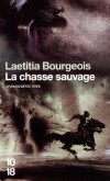 La chasse sauvage -  Des cavaliers masqués sèment la tourmente au Val d'Amblavès, durant le mois de la Fête des morts.  - Laetitia Bourgeois  -  Policier - Bourgeois Laetitia - Libristo