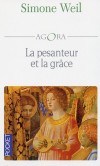 La pesanteur et la grâce - Recueil des pensées, des réflexions les plus intimes de l'auteur - Simone Weil - Philosophie, sciences humaines - Weil Simone - Libristo