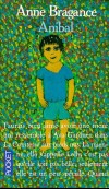 Anibal -  Il a cinq ans ; une bouille désarmante et il ne dit pas un mot.  Sa seule passion dans la vie se sont les fleurs - - Anne Bragance -  Roman - Bragance Anne - Libristo
