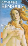 Aime toi la vie t'aimera - " J'ai la sensation de ne pas exister. "  - " Personne ne m'aime. " " Je ne m'accepte pas tel que je suis. "  -   Catherine Bensaid - Philosophie - Bensaid Catherine - Libristo