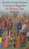  Contes et légendes du Moyen Age français   -  Marcelle Huisman, George Huisman -  Contes - Huisman Marcelle - Libristo