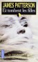 Et tombent les filles - Le macabre face à face de deux tueurs en série - PATTERSON JAMES - Thriller - James PATTERSON