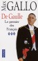 De Gaulle -  T3  - Le premier des francais -  La "traversée du désert", du pouvoir abandonné en 1946 au pouvoir retrouvé en 1958  - Max Gallo de l'Académie française - Histoire, France - Max Gallo