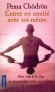 Entrer en amitié avec soi-même - Dire oui à la vie et se réconcilier avec soi-même et le monde - Pema Chodron