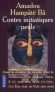 encemContes initiatiques Peuls -   Njeddo Dewal, mère de la calamité suivi de Kaïdara   -  Amadou Hampâté Bâ - Contes, légendes - Ba amadou Hampate
