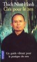Clés pour le Zen  - Un guide vibrant pour la pratique du Zen - une quête de la sagesse par le biais de l'expérience.- THICH NHAT HANH  - Spiritualité, santé, bien être - Nhat hanh Thich