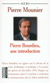 Pierre Bourdieu  - Une introduction -  Pierre Mounier -  Socioloie, politique - Mounier Pierre - Libristo