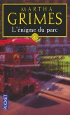 L'énigme du parc - 	  Un samedi soir à Londres, le commissaire principal Jury voit sortir d'un pub une femme qui remonte le col de son manteau de fourrure.-GRIMES MARTHA  - Thriller  - Grimes Martha - Libristo
