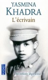 L'écrivain - Une enfance algérienne -  L’écrivain est le récit de cette fatalité - Yasmina Khadra - Autobiographie - Khadra Yasmina - Libristo