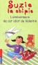  Suzie la chipie -  Tome 6 -  L'anniversaire de cet idiot de Valentin  - Barbara Park - Roman, jeunesse - Barbara Park