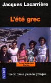 L'été grec - Récit d'une passion grecque - Une Grèce quotidienne de 4000 ans - le fil secret qui relie Eschyle à Séféris, Homère à Elytis, et Pindare à Ritsos. -  Par Jacques Lacarrière  - Histoire, Grèce, Ethnologie - LACARRIERE Jacques - Libristo