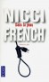 Dans la peau - 	  Au nord de Londres, trois jeunes femmes aux vies et aux personnalités totalement différentes sont soudain traquées par un serial killer. Jusqu’où ira-t-il ? - Nicci French -  Thriller, Londres, Angleterre, Europe du Nord - Nicci FRENCH