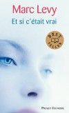 Et si c'etait vrai... - Arthur, un jeune architecte, découvre un soir une jeune femme dans le placard de sa chambre. - LEVY MARC  - Roman - Levy Marc - Libristo