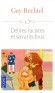 Délires racistes et savants fous  -  les infortunes de la science quand elle croit pouvoir tout expliquer. - Guy Bechtel - Sciences - Guy BECHTEL