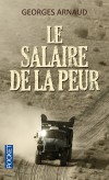 Le salaire de la peur - tank chargé de nitroglycérine lancé sur la piste impraticable - Georges Arnaud - Roman - Arnaud Georges - Libristo