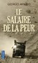 Le salaire de la peur - tank chargé de nitroglycérine lancé sur la piste impraticable - Georges Arnaud - Roman - Georges Arnaud