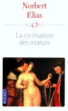 La civilisation des moeurs - Transformation des moeurs et leur évolution de la fin du Moyen Age à l'époque contemporaine. - ELIAS NORBERT  - Ethnologie  - ELIAS Norbert - Libristo