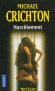 Harcèlement  -  Pourquoi Meredith Johnson s'est-elle juré d'avoir la peau de Tom Sanders ? - Michael Crichton  - Thriller - Michael Crichton