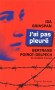 J'ai pas pleuré - Déportée à 14 ans, rescapée d'Auschwitz, Ida Grinspan nous livre son témoignage sur l'horreur des camps de concentration.-  Par Bertrand Poirot-Delpech de l'Académie Française - Biographie historique