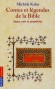 Contes et légendes de la bible  - T2  - Juges  rois et  prophètes - Par Michèle Kahn - Histoire, releigions, jeunesse à partir de 11 ans - Michel Kahn